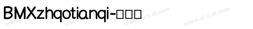 BMXzhqotianqi字体转换