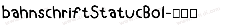 bahnschriftStatucBol字体转换