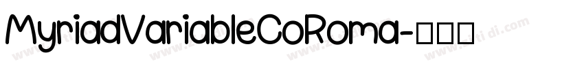 MyriadVariableCoRoma字体转换