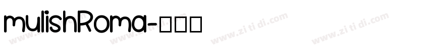 mulishRoma字体转换