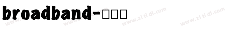 broadband字体转换