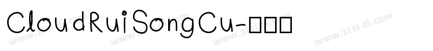 CloudRuiSongCu字体转换
