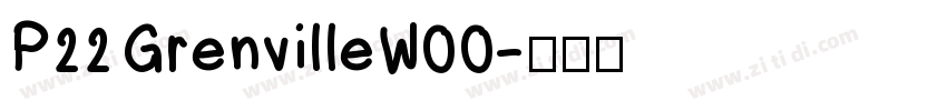 P22GrenvilleW00字体转换