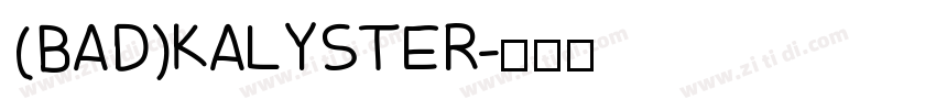 (BAD)KALYSTER字体转换