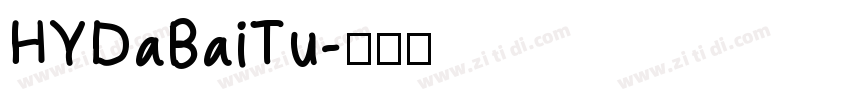HYDaBaiTu字体转换