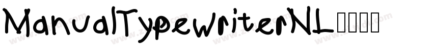 ManualTypewriterNL字体转换