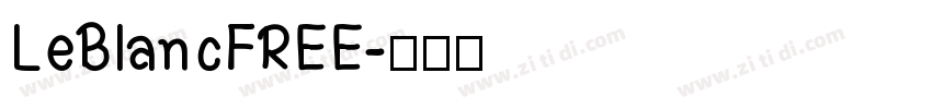 LeBlancFREE字体转换