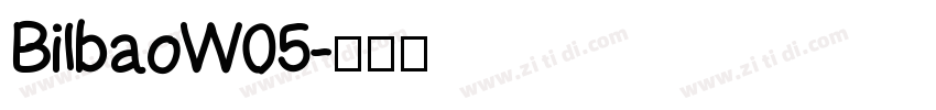 BilbaoW05字体转换