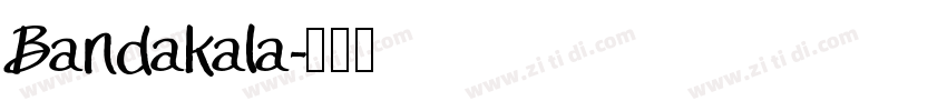 Bandakala字体转换