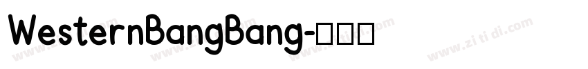 WesternBangBang字体转换