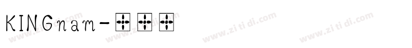 KINGnam字体转换