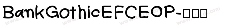 BankGothicEFCEOP字体转换