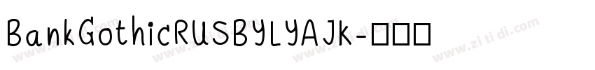 BankGothicRUSBYLYAJK字体转换