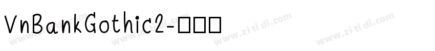 VnBankGothic2字体转换