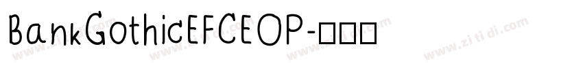 BankGothicEFCEOP字体转换
