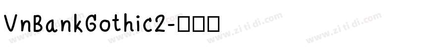 VnBankGothic2字体转换