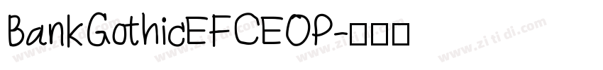 BankGothicEFCEOP字体转换