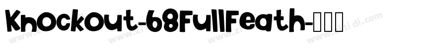 Knockout-68FullFeath字体转换