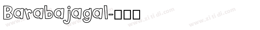 Barabajagal字体转换