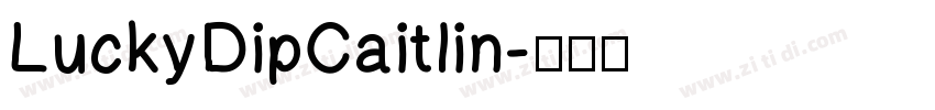LuckyDipCaitlin字体转换
