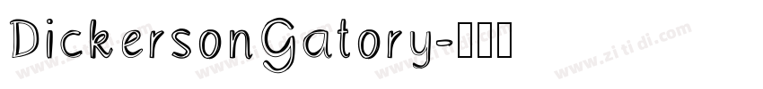 DickersonGatory字体转换