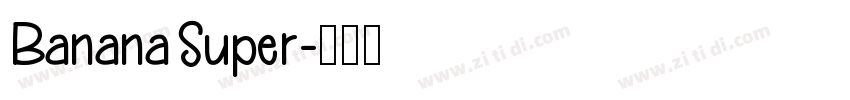 BananaSuper字体转换