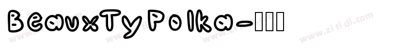 BeauxTyPolka字体转换