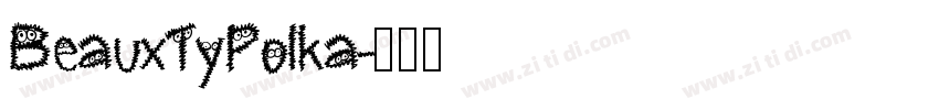 BeauxTyPolka字体转换