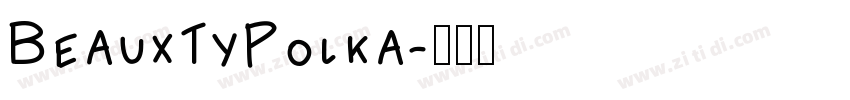BeauxTyPolka字体转换