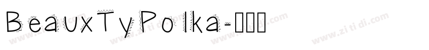 BeauxTyPolka字体转换