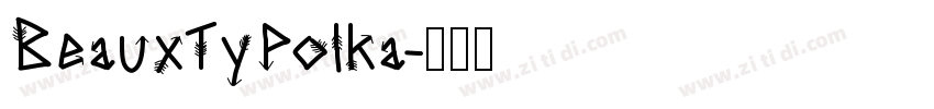 BeauxTyPolka字体转换