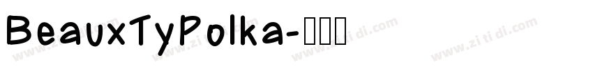 BeauxTyPolka字体转换