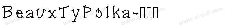 BeauxTyPolka字体转换