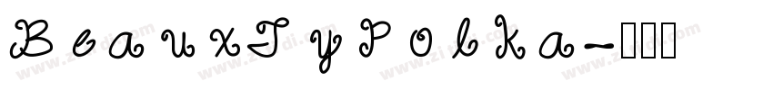 BeauxTyPolka字体转换