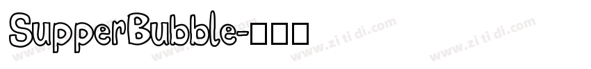 SupperBubble字体转换