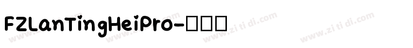 FZLanTingHeiPro字体转换