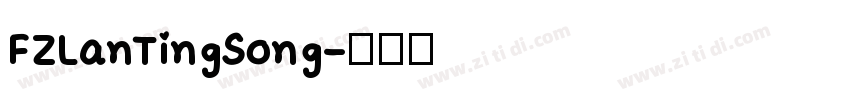 FZLanTingSong字体转换
