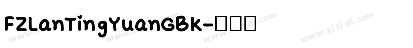 FZLanTingYuanGBK字体转换