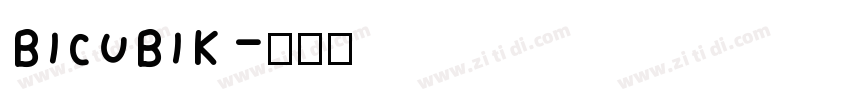 BICUBIK字体转换