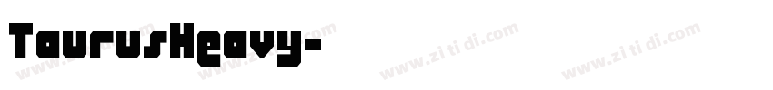 TaurusHeavy字体转换