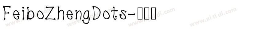 FeiboZhengDots字体转换