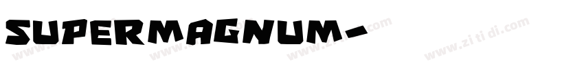 SuperMagnum字体转换