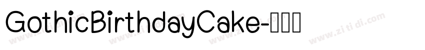 GothicBirthdayCake字体转换