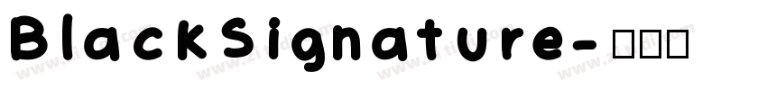 BlackSignature字体转换 BlackSignature字体转换