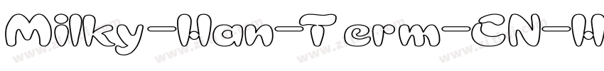 Milky-Han-Term-CN-He字体转换