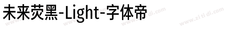 未来荧黑-Light字体转换