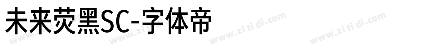 未来荧黑SC字体转换