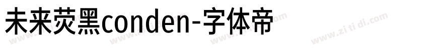 未来荧黑conden字体转换