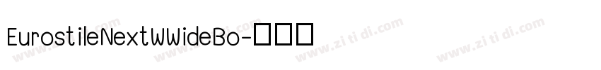 EurostileNextWWideBo字体转换