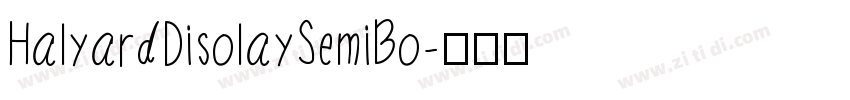 HalyardDisolaySemiBo字体转换